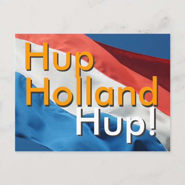 Holländisch Flag & Text Hup, Holland, Hup! Postkar Postkarte (Vorderseite)