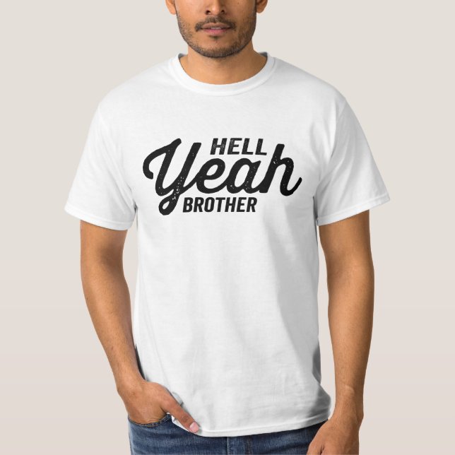 Hölle Bruder T-Shirt (Vorderseite)