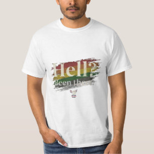 Hölle? War schon da. Immer noch hier. T-Shirt