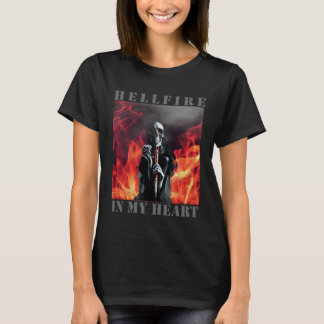 Höllenfeuer in meinem Herzen Höllenfeuer und Hella T-Shirt