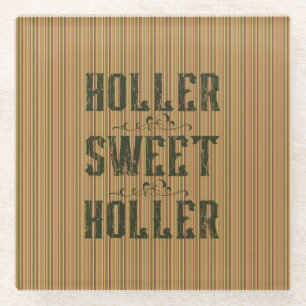 Holler Sweet Holler Rustic Country Glasuntersetzer