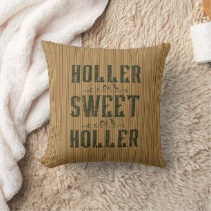 Holler Sweet Holler Rustic Country Kissen
