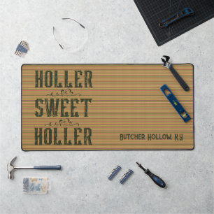 Holler Sweet Holler Rustic Custom Craft Mat Schreibtischunterlage
