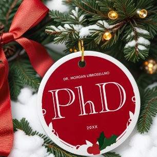 Holly Berry Red White PhD Abschluss Name Year Keramik Ornament