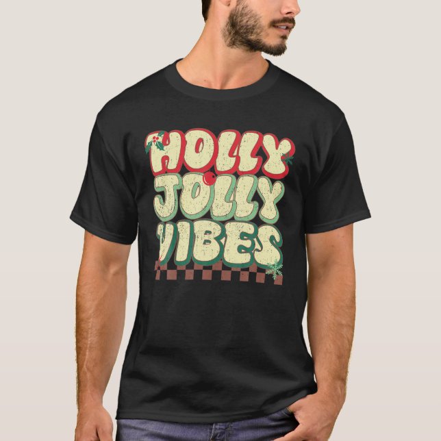 Holly Christmas Jolly Vibes Groovy Retro Xmas T-Shirt (Vorderseite)