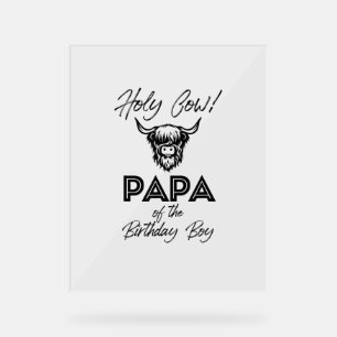 Holly Cow Papa of the Birthday Boy Highland Cow 1s Acrylschild
