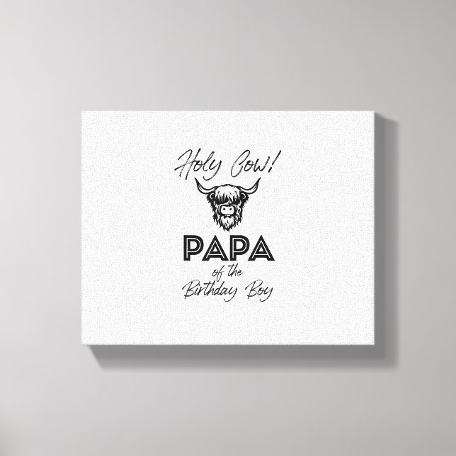 Holly Cow Papa of the Birthday Boy Highland Cow 1s Leinwanddruck (Vorderseite)