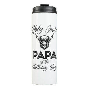 Holly Cow Papa of the Birthday Boy Highland Cow 1s Thermosbecher