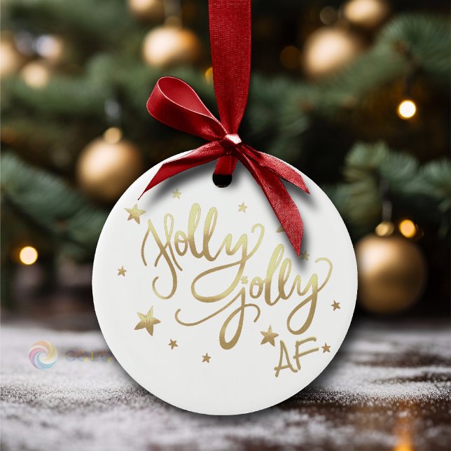 Holly Jolly AF | Shiny Gold Imitate Fotolage Scrip Keramik Ornament (Von Creator hochgeladen)