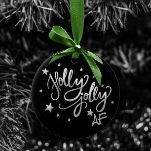 Holly Jolly AF   Shiny Silver Imitats Foil Script Keramik Ornament