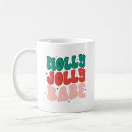 Holly Jolly Babe Kaffeetasse