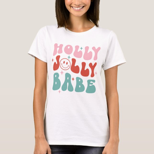 Holly Jolly Babe Retro Christmas T-Shirt (Vorderseite)