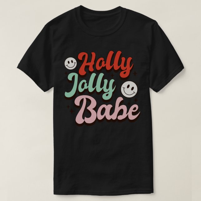 Holly Jolly Babe T-Shirt (Design vorne)