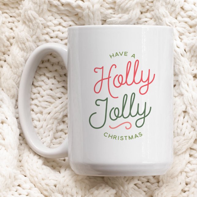 Holly Jolly Christmas Kaffeetasse (Von Creator hochgeladen)