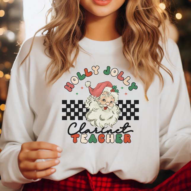 Holly Jolly Clarinet Teacher Christmas Retro Sweatshirt (Von Creator hochgeladen)