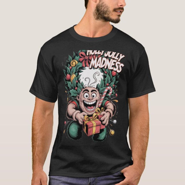 Holly Jolly Madness T-Shirt (Vorderseite)