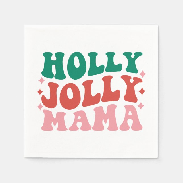 Holly Jolly Mama - Fun Holiday Design Serviette (Vorderseite)
