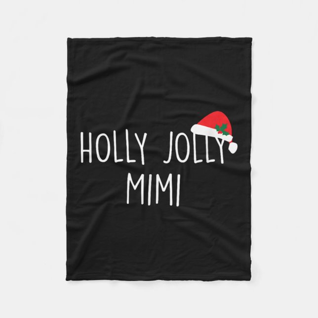 Holly Jolly Mimi Shirt Niedlich Weihnachtsgeschenk Fleecedecke (Vorderseite)