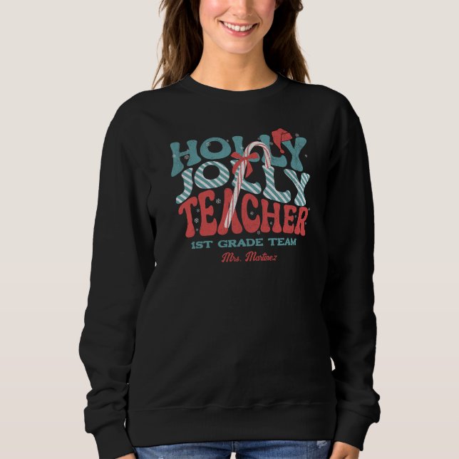 Holly Jolly Teacher Christmas Retro Sweatshirt (Vorderseite)