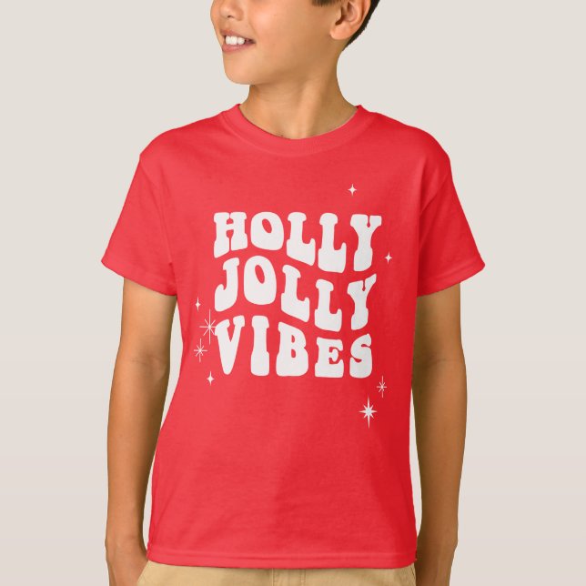 Holly Jolly Vibes - Eine fröhliche Urlaubsbotschaf T-Shirt (Vorderseite)