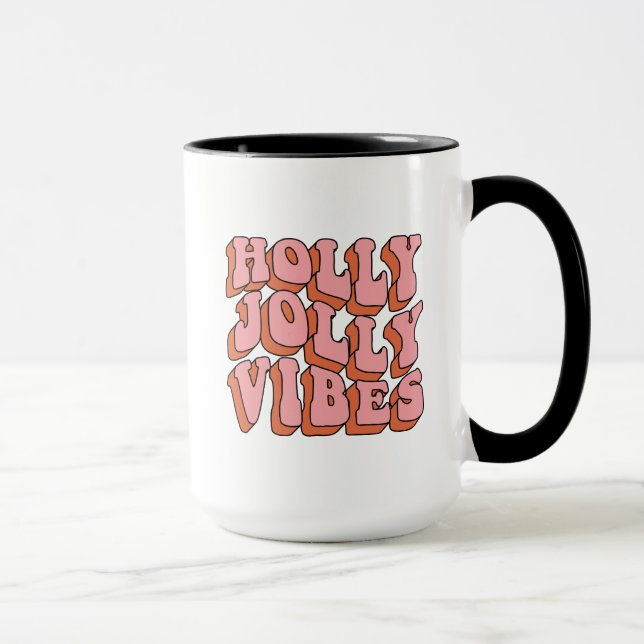 Holly Jolly Vibes - Retro Holiday Cheer Tasse (Rechts)