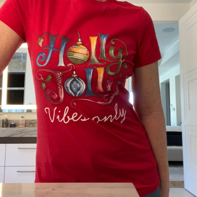Holly Jolly Vibes T-Shirt (Von Creator hochgeladen)