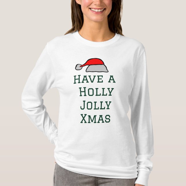Holly Jolly Xmas T-Shirt (Vorderseite)