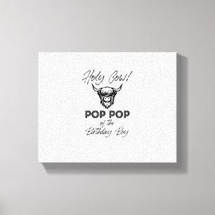 Holly Kuh Pop Pop der Birthday Boy Highland Kuh Leinwanddruck