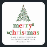 Holly Merry & Bright Christmas Quadratischer Aufkleber<br><div class="desc">Helles und lustiges Weihnachtsdesign,  um sich an Familie und Freunde zu schicken!</div>