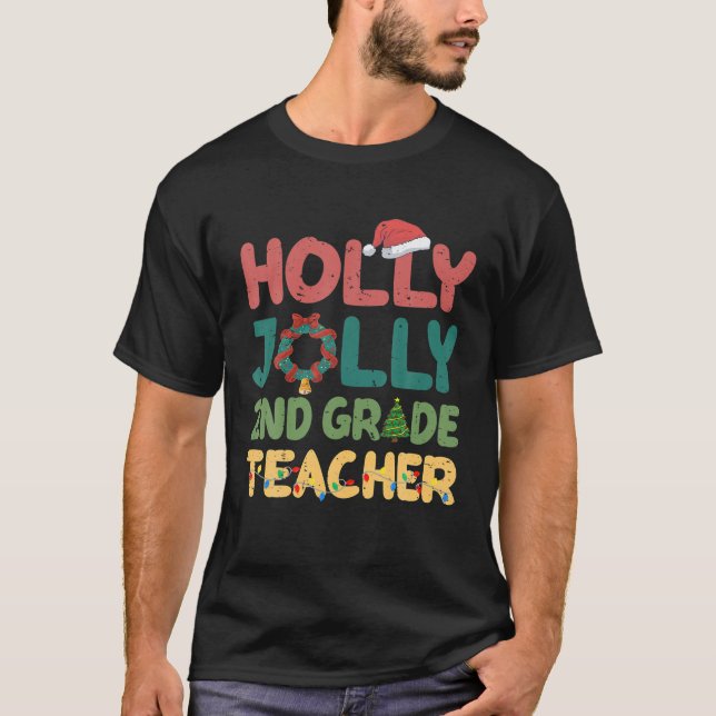 Holly n Jolly 2nd Grade Teacher Santa Christmas Tr T-Shirt (Vorderseite)
