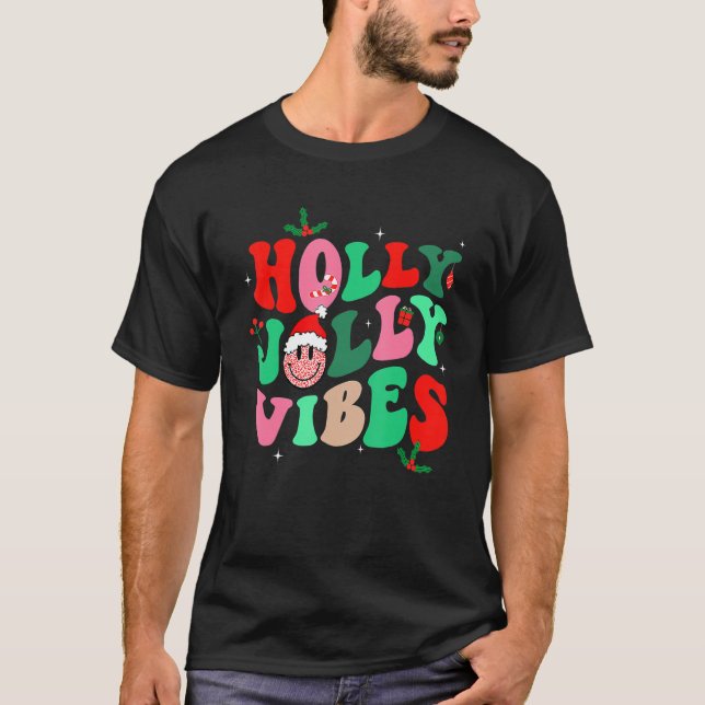 Holly N Jolly Weihnachten lächelnd Vibes Xmas H T-Shirt (Vorderseite)