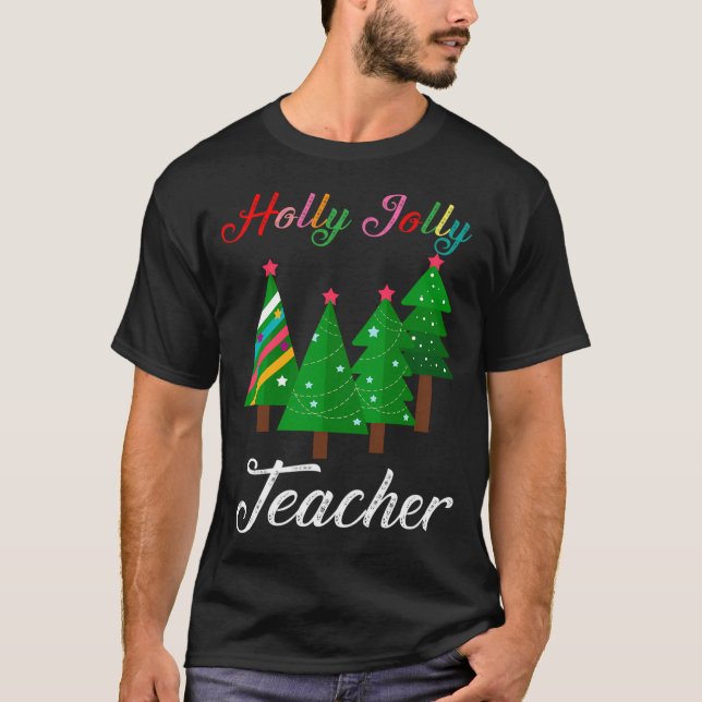 Holly N Jolly Weihnachtslehrer Funny Xmas T-Shirt (Vorderseite)