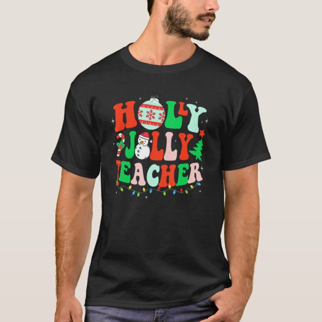 Holly N Jolly Weihnachtslehrer Leben Niedlich Xm T-Shirt (Vorderseite)