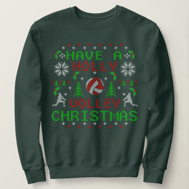 Holly Volley Volleyball Ugly Christmas Sweater Art Sweatshirt (Design vorne)