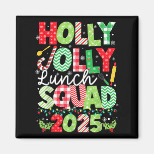 Holly Xmas Jolly Mittag Squad Funny Lunch Lady Chr Magnet