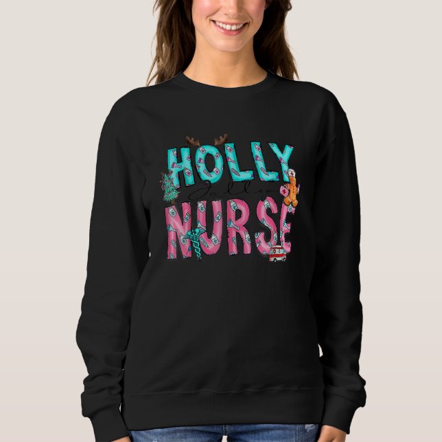 Holly Xmas Jolly Nurse Christmas For Mens Womens Sweatshirt (Vorderseite)