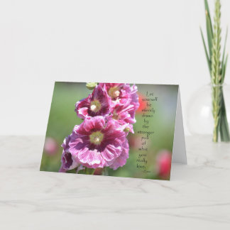 Hollyhocks mit Zitat Karte