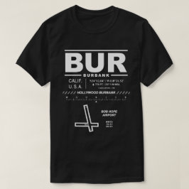 Hollywood Burbank Bob Hope Airport BUR T - Shirt