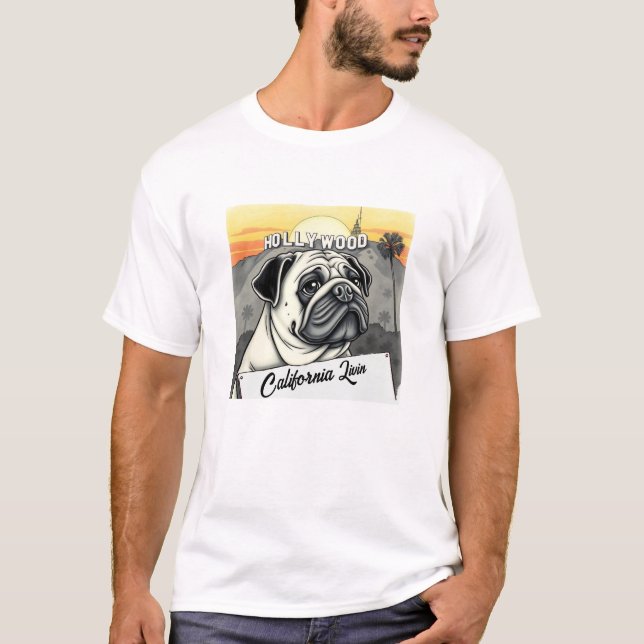Hollywood Mops California Livin T-Shirt (Vorderseite)