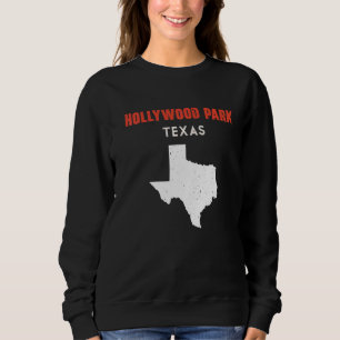 Hollywood Park Texas USA Staat America Travel Texa Sweatshirt