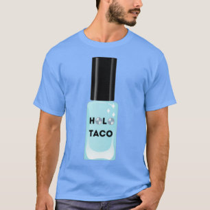 HOLO TACO SimplyNailogic T-Shirt