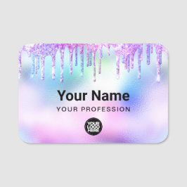 Holographic  Trendy Cute Glitter Drips Employee Namensschild