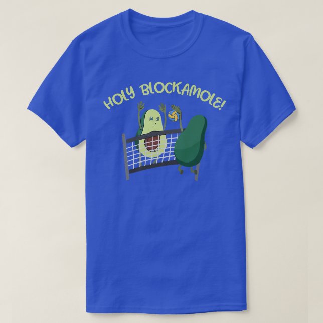 Holy Blockamole Guacamole Volleyball Blocker Playe T-Shirt (Design vorne)