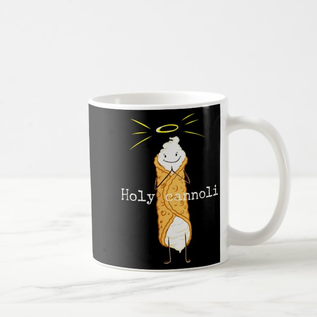Holy Cannoli Funny Quote Italian American Gift Sic Kaffeetasse (Rechts)