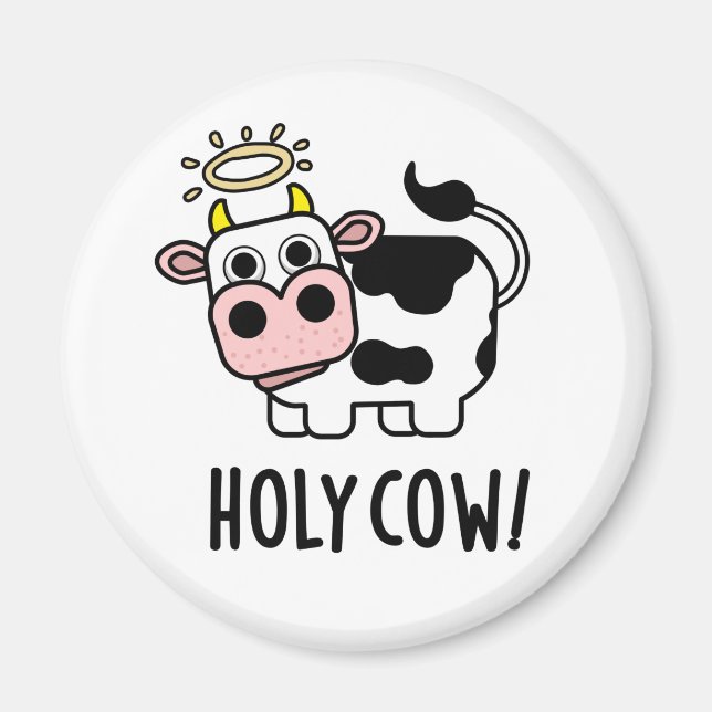 Holy Cow Funny Animal Pub Magnet (Vorne)