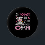 Holy Cow I'm Going To Be A Opa Gender Reveal Party Button<br><div class="desc">Holy Cow I'm Going To Be A Opa Gender Reveal Party</div>