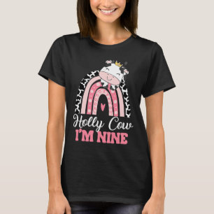 Holy Cow Im Nine Birthday Girl Outfit 9. T-Shirt
