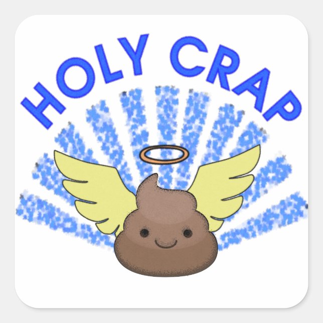 Holy Crap Quadratischer Aufkleber (Vorderseite)