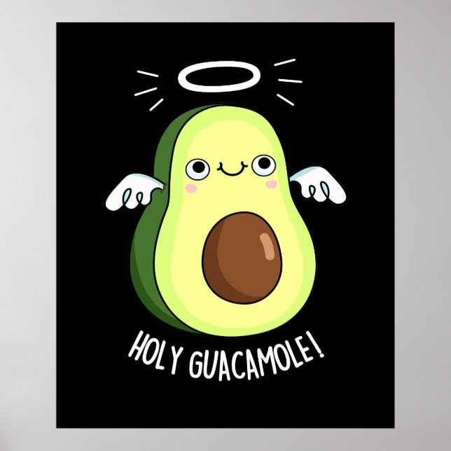 Holy Guacamole Funny Goody Avocado Pun Dark BG Poster (Vorne)