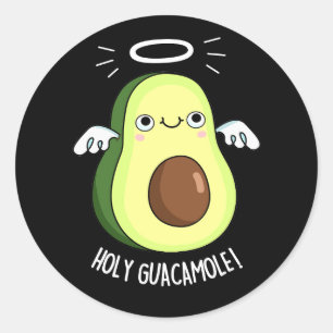 Holy Guacamole Funny Goody Avocado Pun Dark BG Runder Aufkleber